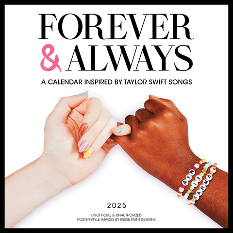 Forever & Always: A 2025 Wall Calendar Inspired by Taylor Swift Songs