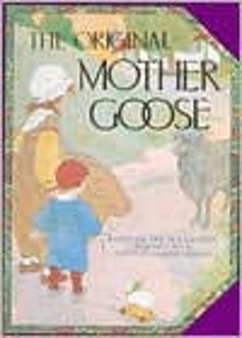 The Original Mother Goose