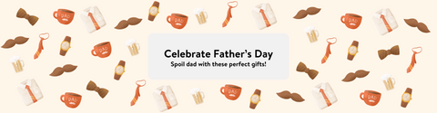 Celebrate Father's Day! Spoil dad with these great gifts!