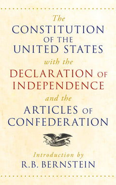 The Constitution of the United States with the Declaration of Independence and the Articles of Confederation