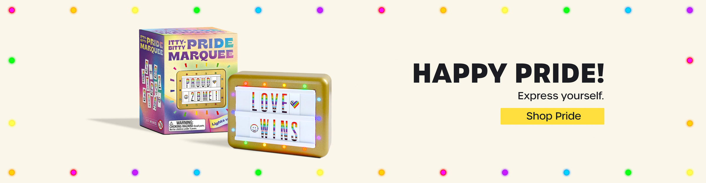 Shop Pride Marquees, sticker books, card decks and more!
