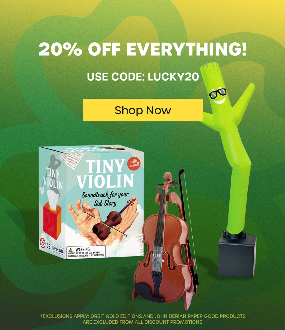 20% Off Everything! Use code: LUCKY20